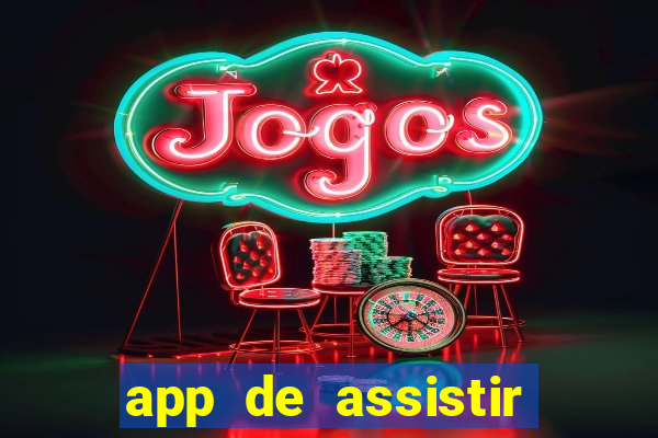 app de assistir jogo ao vivo gratis